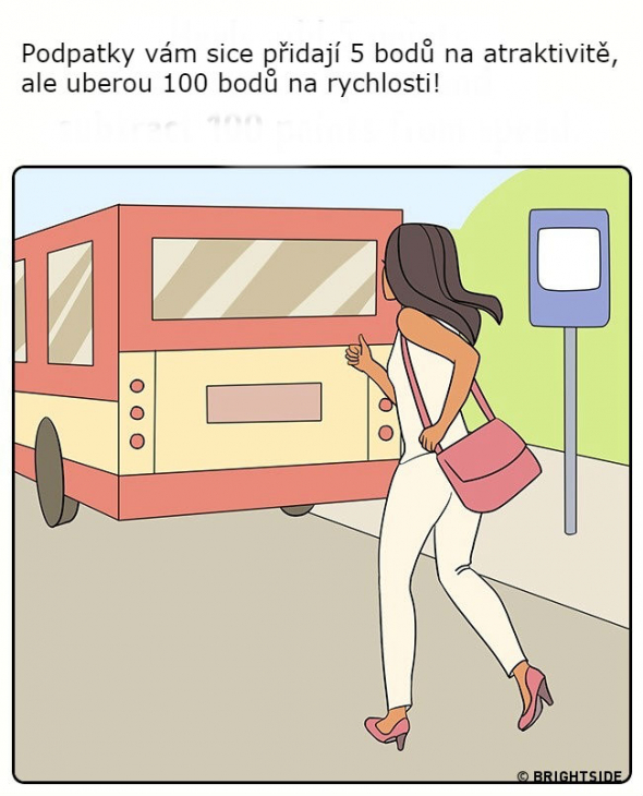 Je to svatá pravda, s podpatky necháme autobus radši ujet, než abychom na něj běžely!