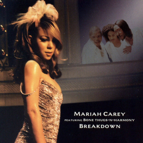 Mariah Carey a cover desky Breakdown. Chlápci ze skupiny Bone Thugs-n-Harmony jako duch na stěně...